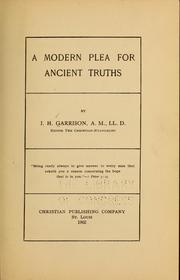 Cover of: A modern plea for ancient truths. by J. H. Garrison