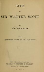 Cover of: Life of Sir Walter Scott by John Gibson Lockhart