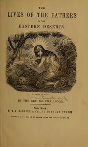 Cover of: The lives of the fathers of the eastern deserts by Richard Challoner