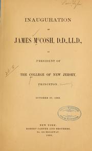 Cover of: Inauguration of James McCosh ...: as president of the College of New Jersey, Princeton. October 27, 1868.