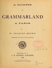 Cover of: A glimpse of grammarland by M. Frances Brown