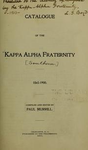 Catalogue of the Kappa alpha fraternity, 1865-1900 by Kappa Alpha Order