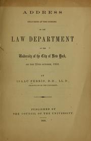 Cover of: Address delivered at the opening of the law department of the University of the city of New York...