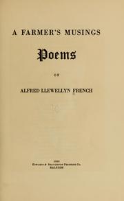 Cover of: A farmer's musings: poems of Alfred Llewellyn French.