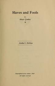 Cover of: Slaves and Fools | Aloys Conley