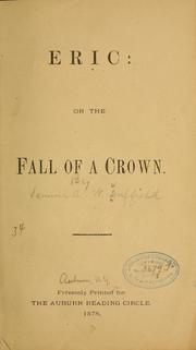 Cover of: Eric: or the fall of a crown.