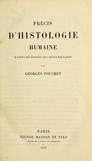 Cover of: Précis d'histologie humaine d'après les travaux de l'école Française by G. Pouchet