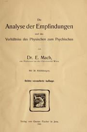 Cover of: Die Analyse der Empfindungen und das Verhältnis des Physischen zum Psychischen by Ernst Mach