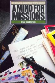 Cover of: A mind for missions: 10 ways to build your world vision