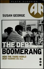 Cover of: The debt boomerang by Susan George