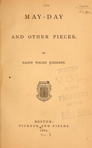 Cover of: May-day, and other pieces. by Ralph Waldo Emerson