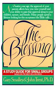 Cover of: The Blessing by John Trent, Gary Smalley
