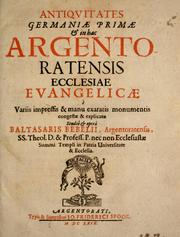 Cover of: Antiqvitates Germaniae primae & in hac Argentoratensis ecclesiae evangelicae: Variis impressis & manu exaratis monumentis congestae & explicatae