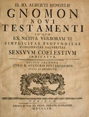 Cover of: D. Io. Alberti Bengelii Gnomon Novi Testamenti by Johann Albrecht Bengel