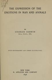 Cover of: The expression of the emotions in man and animals by Charles Darwin