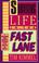 Cover of: Surviving life in the fast lane