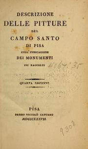 Cover of: Descrizione delle pitture del Campo Santo di Pisa coll' indicazione dei monumenti ivi raccolt