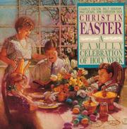 Cover of: Christ in Easter: a family celebration of Holy Week