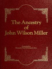 The ancestry of John Wilson Miller by K. T. H. McFarland
