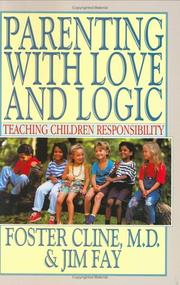Cover of: Parenting with love and logic by Foster Cline