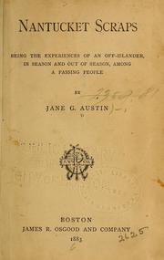 Cover of: Nantucket scraps by Jane G. Austin, Jane G. Austin