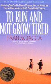 Cover of: To Run and Not Grow Tired (Small Group Discussion Guide Restoring Your Soul in Times of Trauma, Hurt, Or Depression)