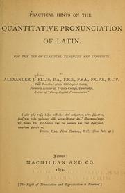 Cover of: Practical hints on the quantitative pronunciation of Latin: for the use of classical teachers and linguists