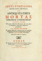 Cover of: Justi Fontanini forojuliensis De antiquitatibus Hortae coloniae Etruscorum libri tres by Giusto Fontanini