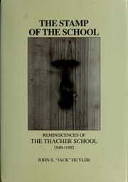 Cover of: The stamp of the school by John S. Huyler