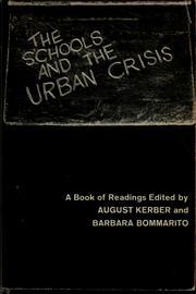 Cover of: The schools and the urban crisis: a book of readings