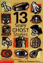 Cover of: 13 scary ghost stories by Marianne Carus