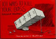 Cover of: 101 ways to kill your boss by Graham Roumieu