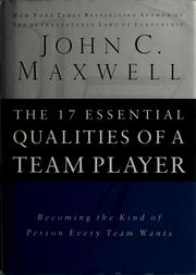 Cover of: The 17 essential qualities of a team player: becoming the kind of person every team wants