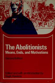 Cover of: The abolitionists; means, ends, and motivations. by Hugh Hawkins