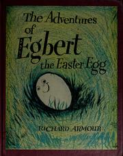 Cover of: The adventures of Egbert the Easter egg | Richard Willard Armour