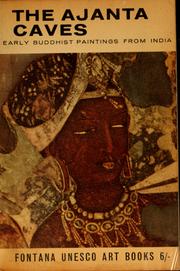 Cover of: The Ajanta caves: early Buddhist paintings from India.