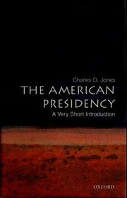 Cover of: The American presidency: a very short introduction