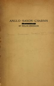 Cover of: The Anglo-Saxon charms by Felix Grendon