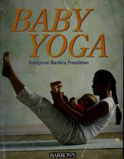 Baby yoga by Françoise Barbira-Freedman