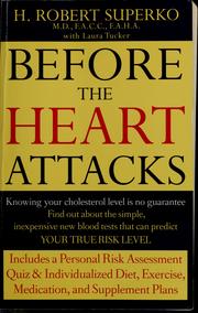 Cover of: Before the heart attacks by H. Robert Superko