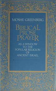 Cover of: Biblical prose prayer by Moshe Greenberg