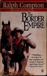 The border empire by Ralph Compton