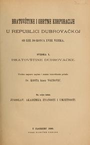 Cover of: Bratovštine i obrtne korporacije u republici Dubrovačkoj by Dubrovnik (Croatia)., Dubrovnik (Croatia), Dubrovnik (Croatia)., Dubrovnik (Croatia)