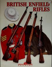 Cover of: British Enfield rifles | National Rifle Association of America
