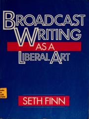 Cover of: Broadcast writing as a liberal art by Seth Finn
