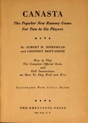 Cover of: Canasta, the popular new rummy game for two to six players by Albert H. Morehead