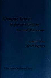 Cover of: Changing taste in eighteenth-century art and literature: papers read at a Clark Library seminar, April 17, 1971