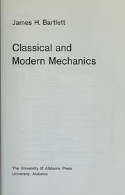 Cover of: Classical and modern mechanics by James H. Bartlett