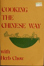 Cover of: Cooking the Chinese way with Herb Chow