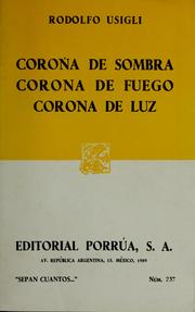 Cover of: Corona de sombra ; Corona de fuego ; Corona de luz by Rodolfo Usigli